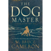 The Dog Master: A Novel of the First Dog