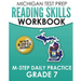 MICHIGAN TEST PREP Reading Skills Workbook M-STEP Daily Practice Grade 7: Preparation for the M-STEP English Language Arts Assessments