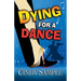 Dying for a Dance