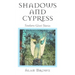 Shadows and Cypress: Southern Ghost Stories