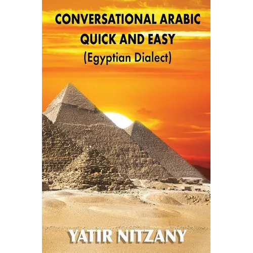 Conversational Arabic Quick and Easy: Egyptian Arabic