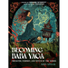 Becoming Baba Yaga: Trickster, Feminist, and Witch of the Woods