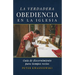 La Verdadera Obediencia en la Iglesia: Guía de discernimiento para tiempos recios