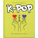 The Little Guide to K-Pop: The Korean Music Wave