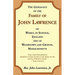 The Genealogy of the Family of John Lawrence of Wisset, in Suffolk, England, and of Watertown and Groton, Massachusetts