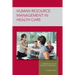 Strayer Human Resource Mgmt in Health Care Custom