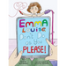 Emma Louise, Don't Do as You Please!