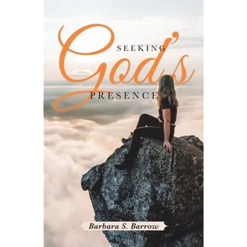 Seeking God's Presence