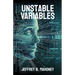 Unstable Variables