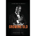 The Art of Growing Old