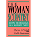 The Woman Scientist: Meeting the Challenges for a Successful Career