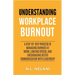 Understanding Workplace Burnout