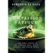 Compassion Fatigue: ...and Other Stories of the Indecent Past, Weird Present, and Feared Future