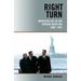 Right Turn: American Life in the Reagan-Bush Era, 1980-1992