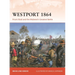 Westport 1864: Price's Raid and the Midwest's Greatest Battle