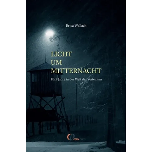 Licht um Mitternacht. Fünf Jahre in der Welt der Verfemten