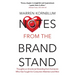 Notes from the Brand Stand: Thoughts on Emotional Branding from Someone Who Has Fought for Consumer Attention and Won