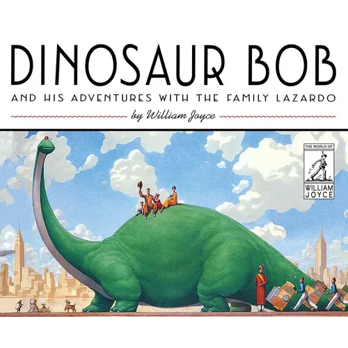 Dinosaur Bob and His Adventures with the Family Lazardo