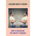 Childhood Obesity Epidemic: How To Decrease The Obesity Epidemic: Obesity A Childhood Epidemic