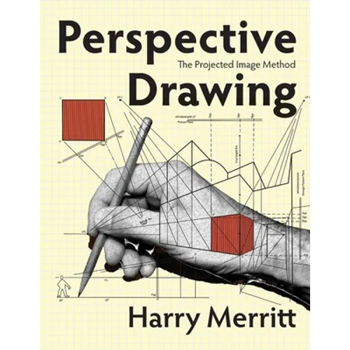 Perspective Drawing: The Projected Image Method
