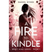 A Fire to Kindle