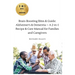 Brain-Boosting Bites & Guide: Navigating Memory Care with Nutritious Cookbook and Proactive Strategies - The Complete Roadmap for Enhancing Cognitiv