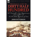 Adventures with the "Dirty Half Hundred"-the Peninsular War Reminiscences of an Officer of H. M. 50th Regiment of Foot