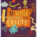 10 Little Monsters Visit Oregon, Second Edition