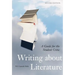 Writing about Literature - Second Edition: A Guide for the Student Critic