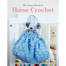 The Compact Guide to Home Crochet
