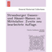 Strassburger Gassen- Und Ha User-Namen Im Mittelalter. Zweite Neu Bearbeitete Auflage.