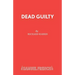 Dead Guilty