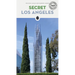 Secret Los Angeles - An Unusual Guide