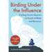 Birding Under the Influence: Cycling Across America in Search of Birds and Recovery