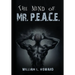 The Mind of Mr. P.E.A.C.E.