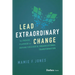 Lead Extraordinary Change: The Proven Playbook for Driving Successful Organizational Transformation