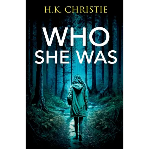 Who She Was