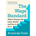 The Wage Standard: What's Wrong in the Labor Market and How to Fix It