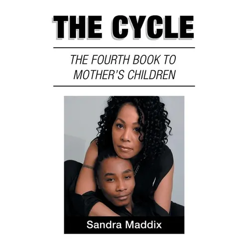 The Cycle: The Fourth Book to Mother's Children