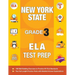 New York State Grade 3 Ela Test Prep: New York 3rd Grade Ela Test Prep Workbook with 2 NY State Tests for Grade 3