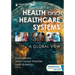 Health and Healthcare Systems: A Global View