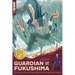 Guardian of Fukushima