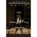 The House that Marthasville Built: Nathan's Love Song