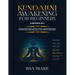 Kundalini Awakening for Beginners: 2 Books in 1: Expand Mind Power, Astral Travel, Chakra Meditation, Learn Psychic Abilities, Open Your Third Eye and
