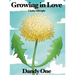 Growing in Love: Dandy One