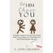Let Him Chase You: A Simple Guide for Women Who Want Both Long-Lasting Love and Respect in Their Relationships with Men