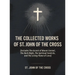 The Collected Works of St. John of the Cross (includes The Ascent of Mount Carmel, The Dark Night, The Spiritual Canticle, and The Living Flame of Lov