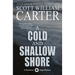 A Cold and Shallow Shore: A Garrison Gage Mystery