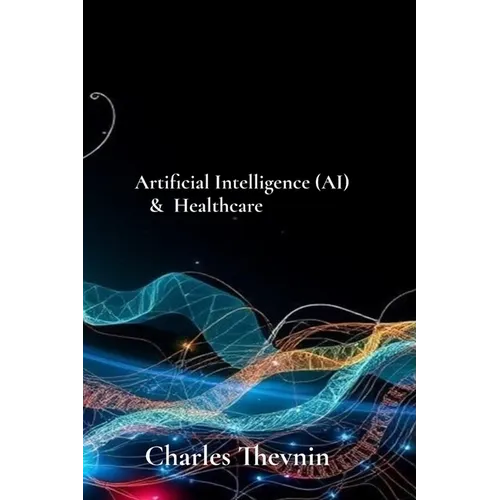 Artificial Intelligence And Healthcare