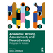 Academic Writing, Assessment, and Neurodiversity: Pedagogies for Inclusion